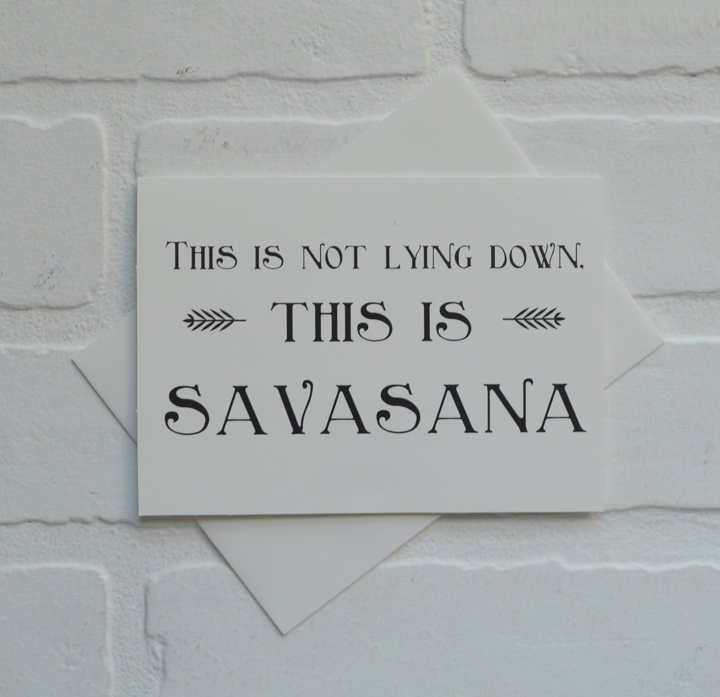 This is not lying down this is savasana | yoga greeting cards