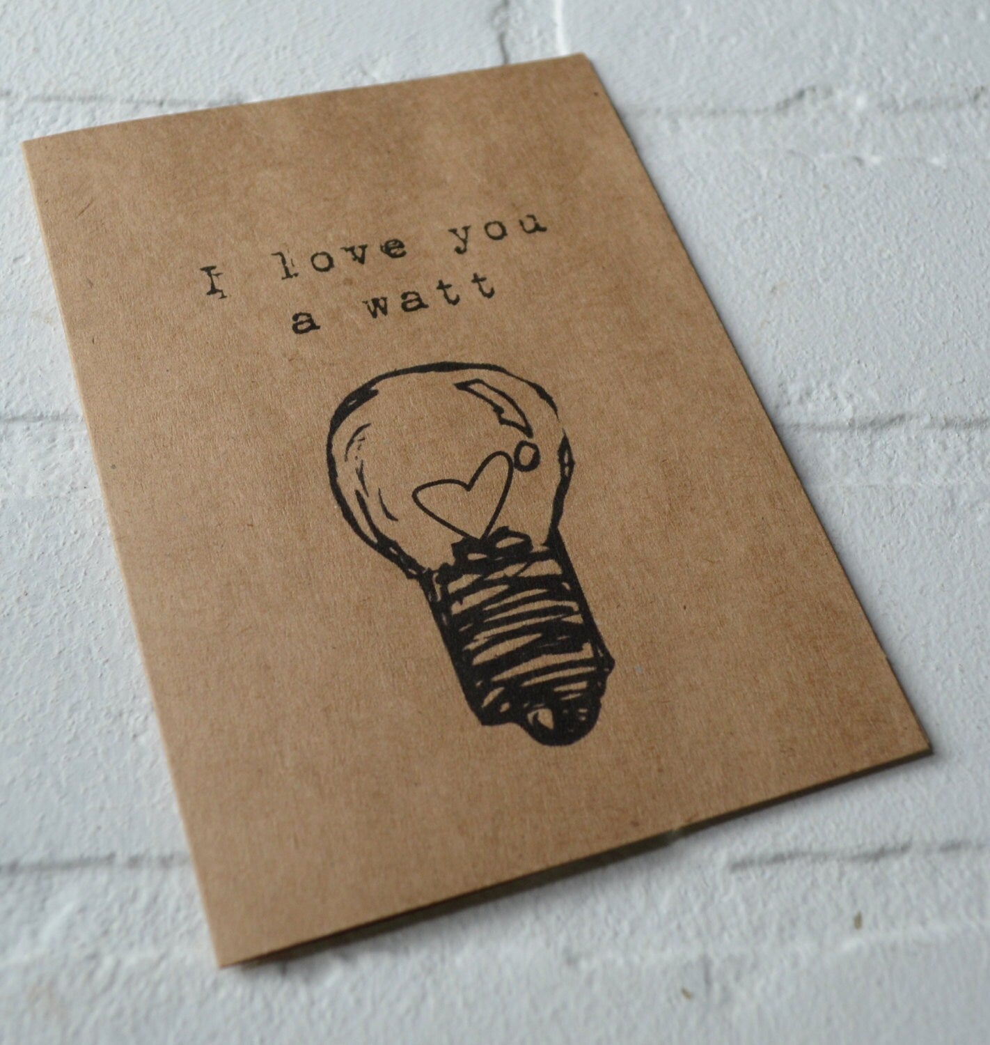 I LOVE YOU a WATT Funny card Romance Card anniversary card love cards just because card light bulb card funny watt cards retro kraft cards