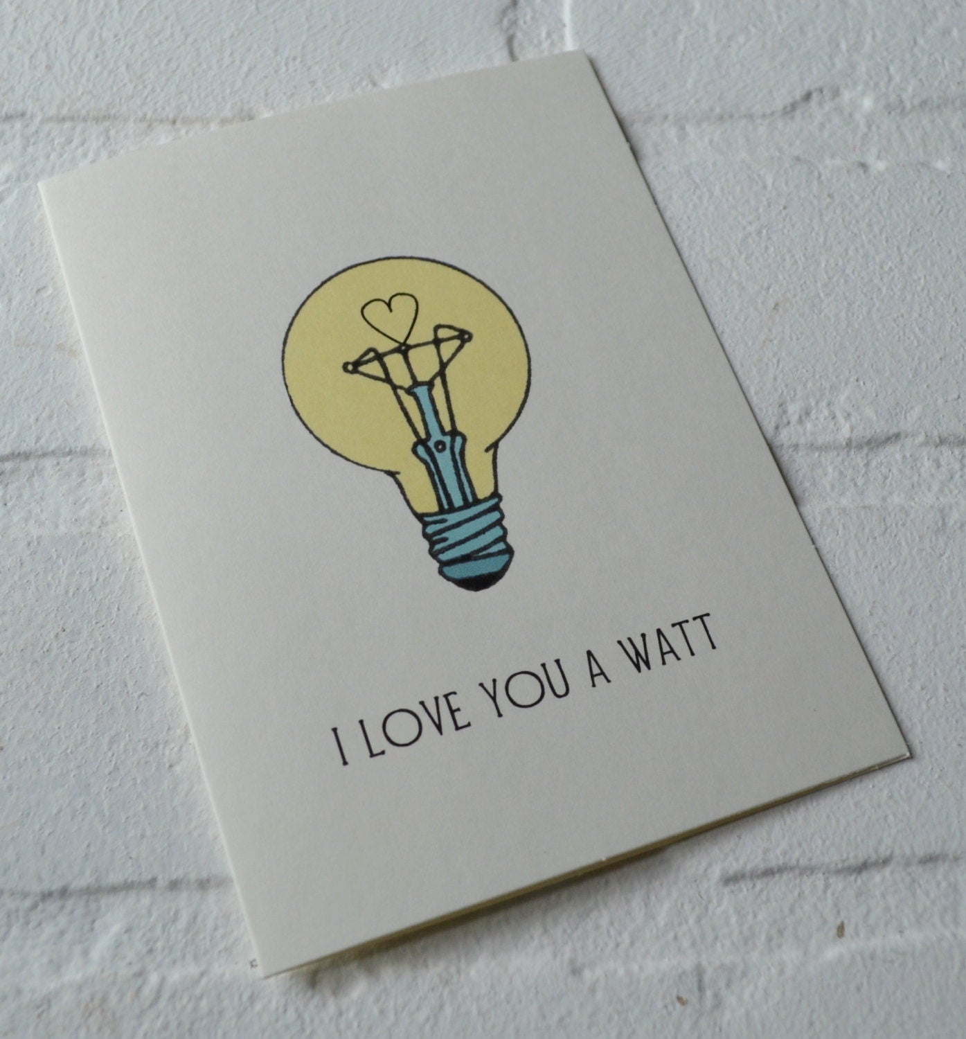 I LOVE YOU a WATT Funny card Romance Card anniversary card love cards just because card light bulb card funny watt cards retro light cards