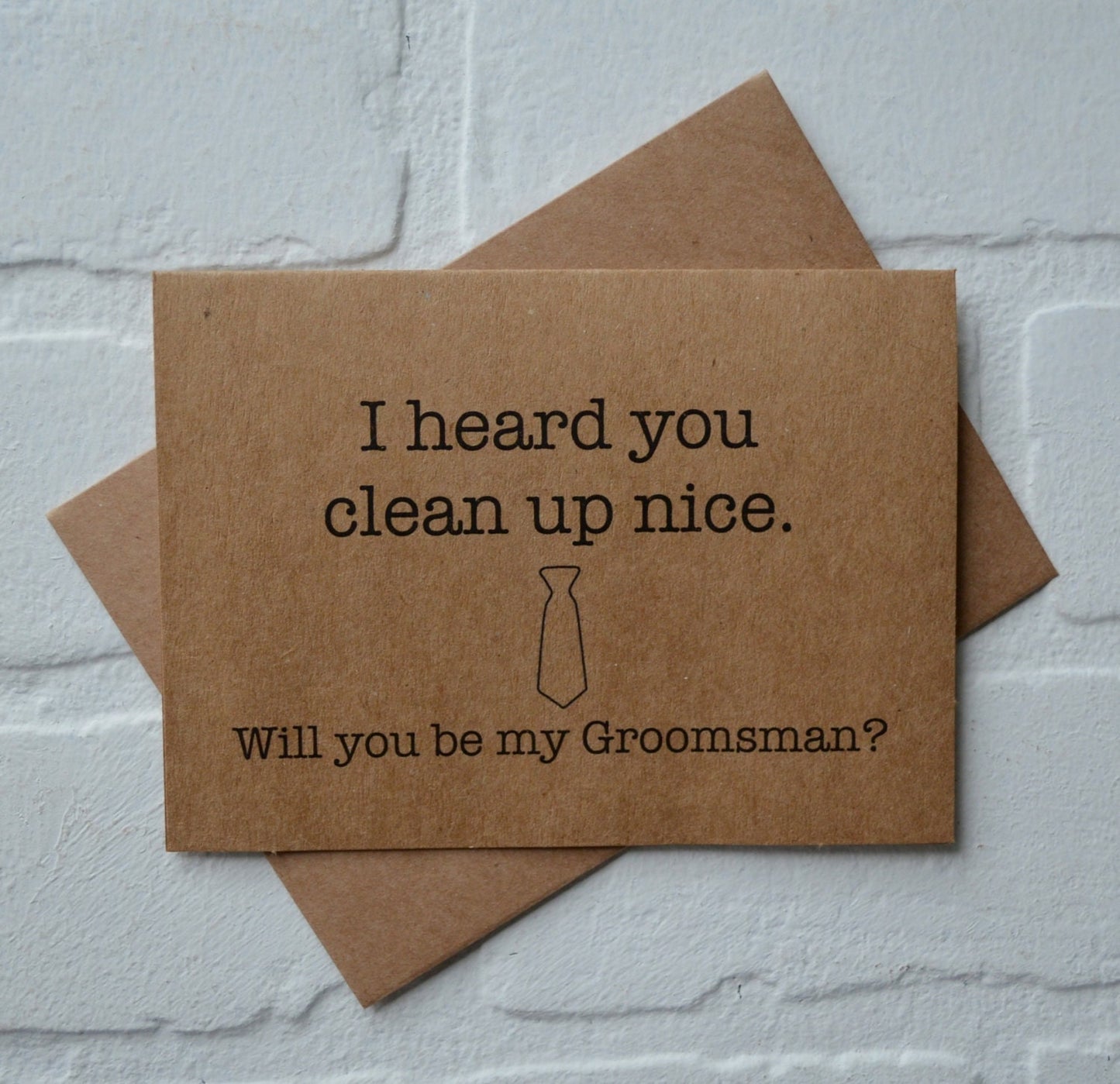 I heard you CLEAN up nice groomsmen proposal cards | wedding party invite