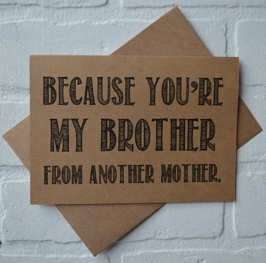 Because you're my brother from another mother | groomsmen proposal card | wedding party invite