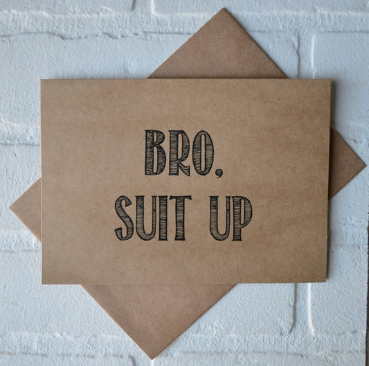 Bro suit up | groomsmen proposal card | wedding party invite