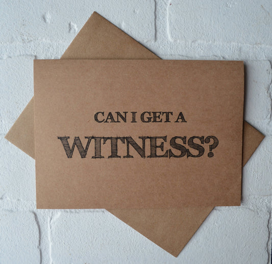 Can I get a witness | groomsmen proposal card | wedding party invite