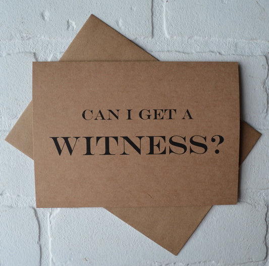 Can I get a witness | bridesmaid proposal card | wedding party invite