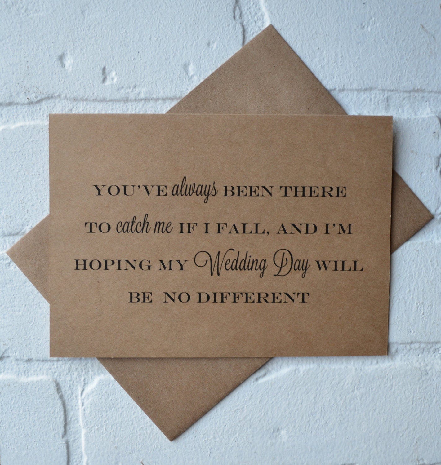 Youve always been there for me to CATCH ME if I fall will you WALK me down the aisle kraft father card best friend card give me away cards