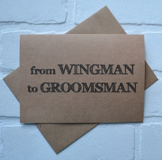 From wingman to groomsman | groomsmen proposal cards | wedding party invite