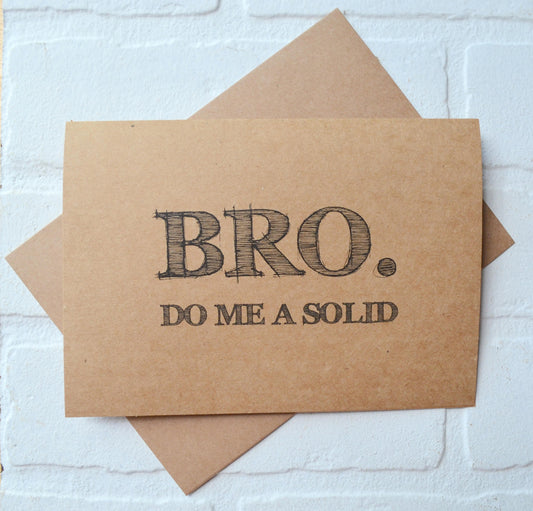 Bro do me a solid | groomsmen proposal | wedding party invite