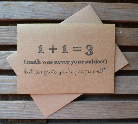 1 PLUS 1 equals 3 math was never your subject but congrats you're pregnant | new baby card | expecting parents | congratulations