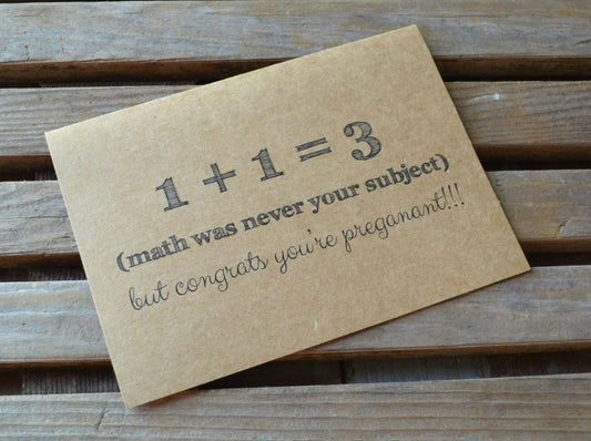 1 PLUS 1 equals 3 math was never your subject but congrats you're pregnant | new baby card | expecting parents | congratulations