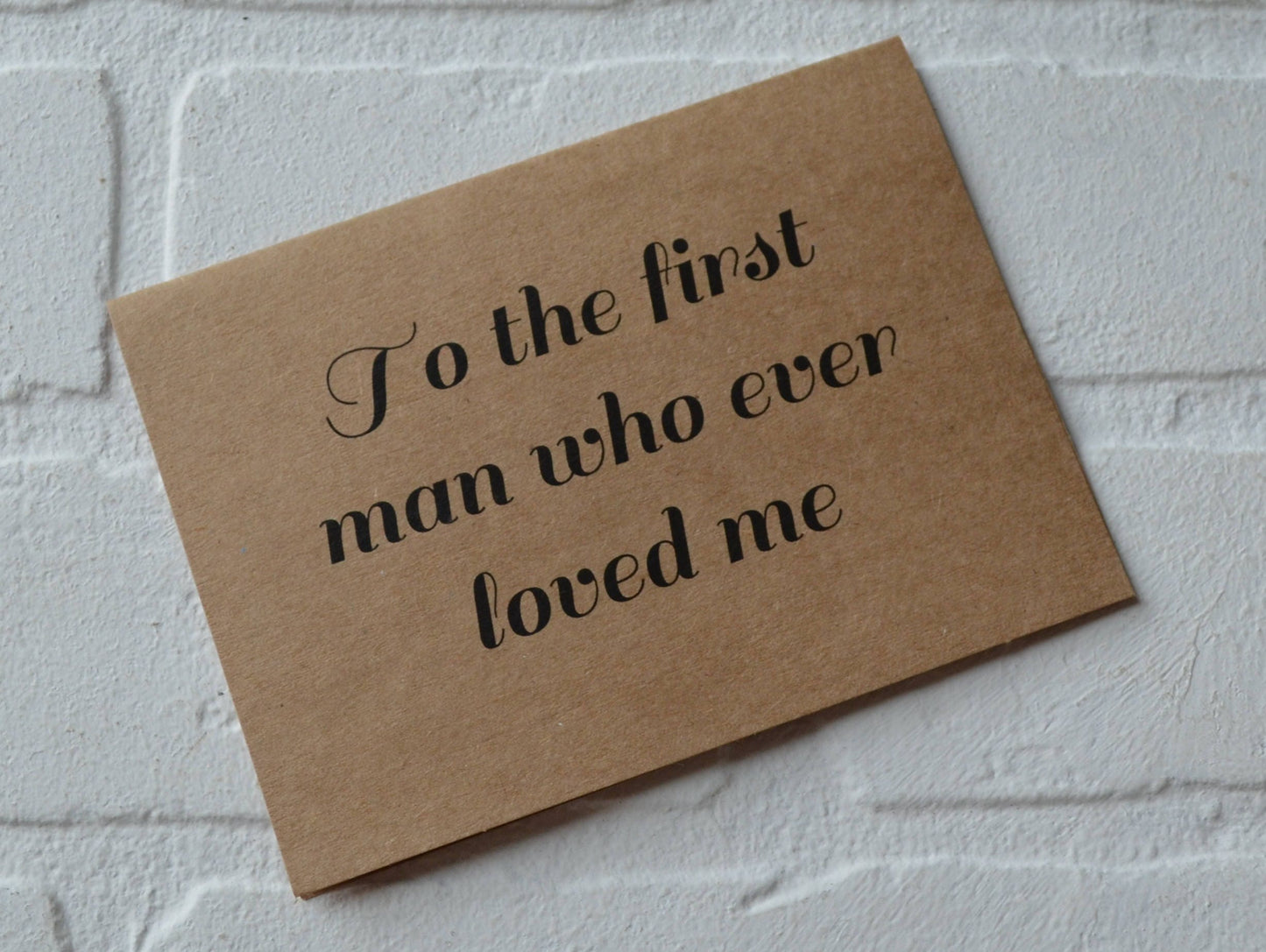 FIRST MAN who LOVED me wedding card | To my father wedding day | thank you card | to my dad | father of the bride | daddy | daughter father