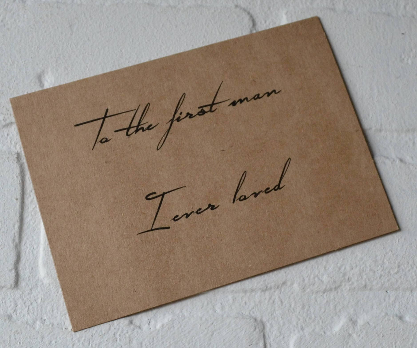 To the FIRST MAN I ever loved father of the bride card | my dad wedding day cards | thank you parents | walk me down the aisle | give away