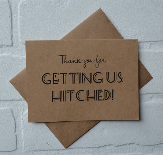 Thank you for getting us hitched | wedding thank you card