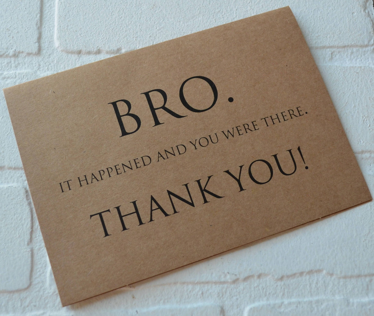 Bro it happened and you were there thank you | wedding thank you card