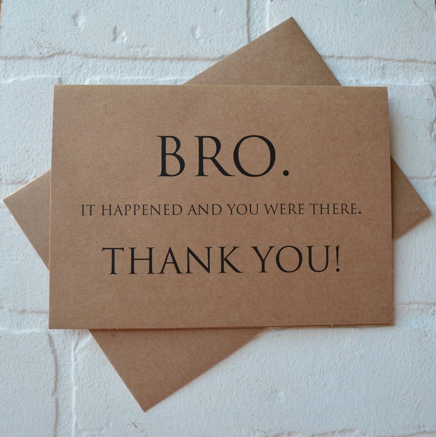 Bro it happened and you were there thank you | wedding thank you card