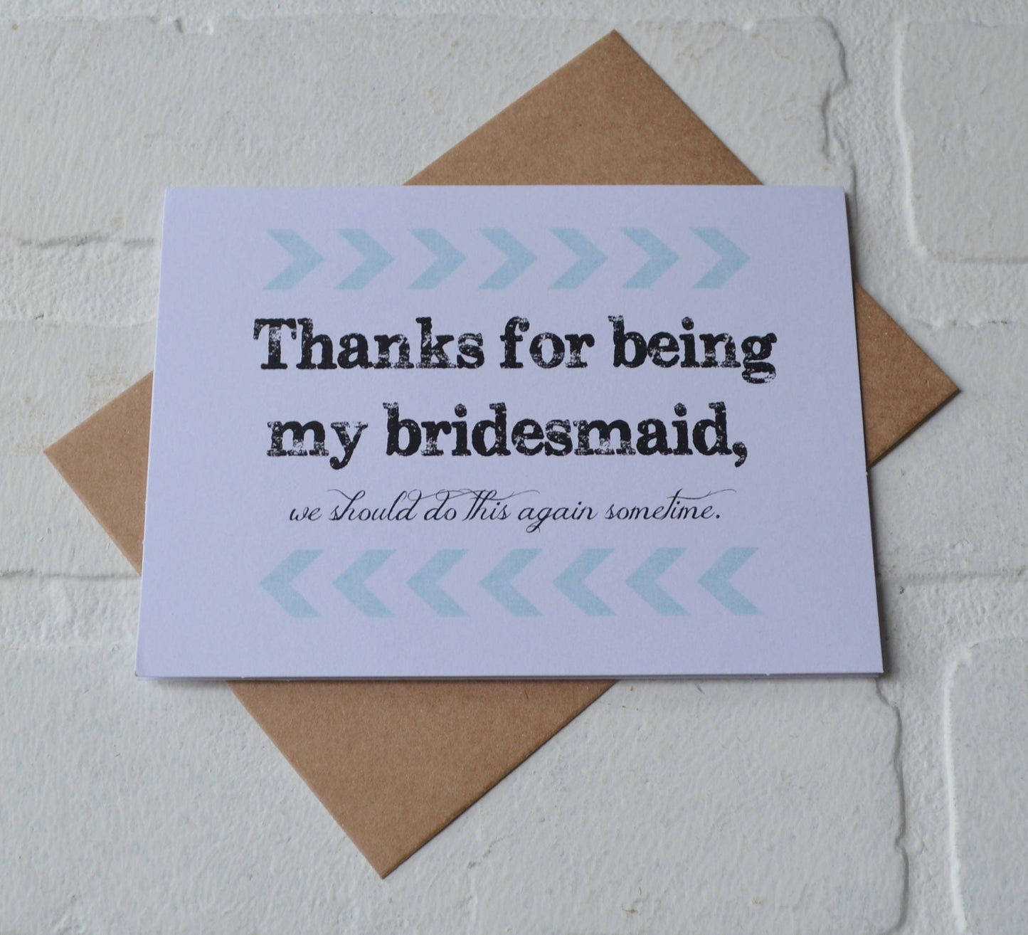 We should do it again wedding bridal party thank you cards