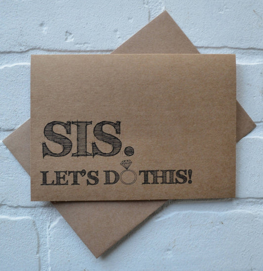 Sis lets do this | bridesmaid proposal cards | wedding party invite