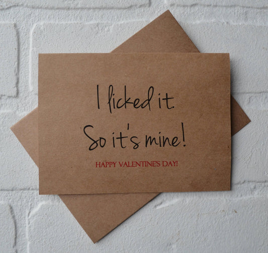 I LICKED it so it's MINE card funny valentines day cards naughty cards dirty valentine cards boyfriend card girlfriend card happy valentine