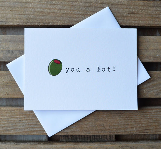 I OLIVE YOU a lot card | friendship cards | just because | love card | olive | martini lover card | I love you | drinker gift | vodka | gin