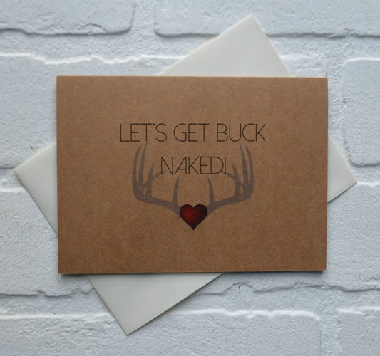 Lets get BUCK naked Funny Valentine Day card Valentine Day card Romance Card dirty card anniversary card Love funny love cards valentines