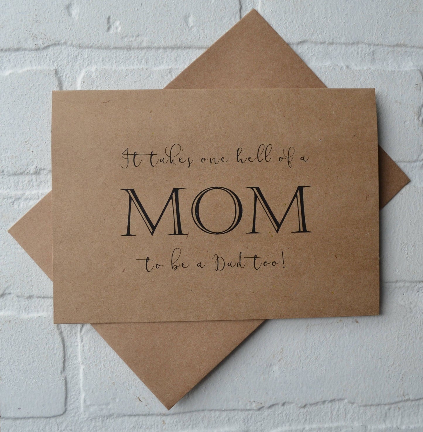 It takes one he#l of a MOM to be a DAD too will you WALK me down the aisle kraft mother card wedding card give me away cards single mother