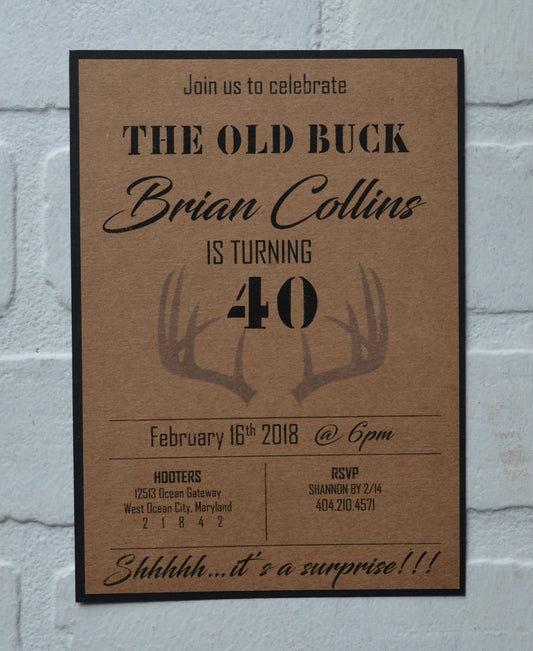 The OLD BUCK is turning 30 40 50 hunting birthday invitation birthday party invite hunter birthday over the hill birthday kraft rustic bday