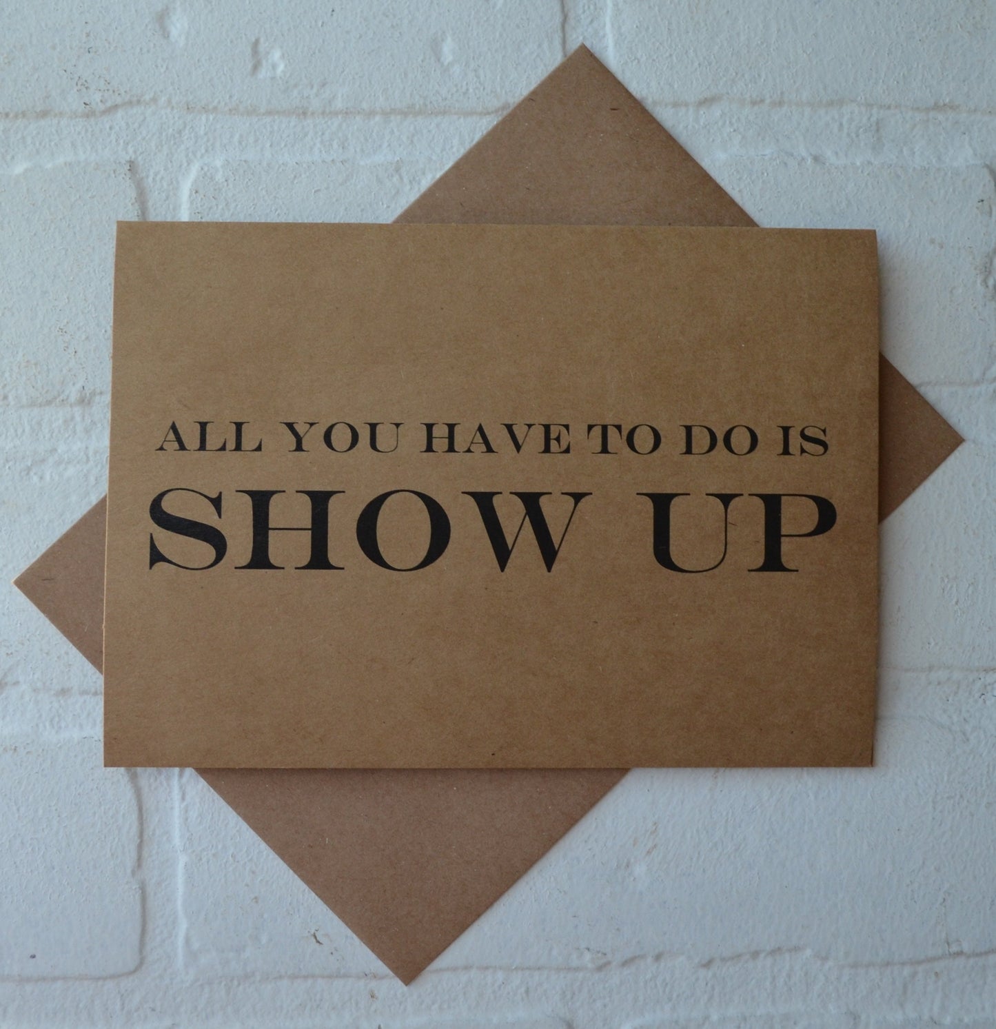 All you have to do IS SHOW UP | groomsmen proposal card | wedding party invite