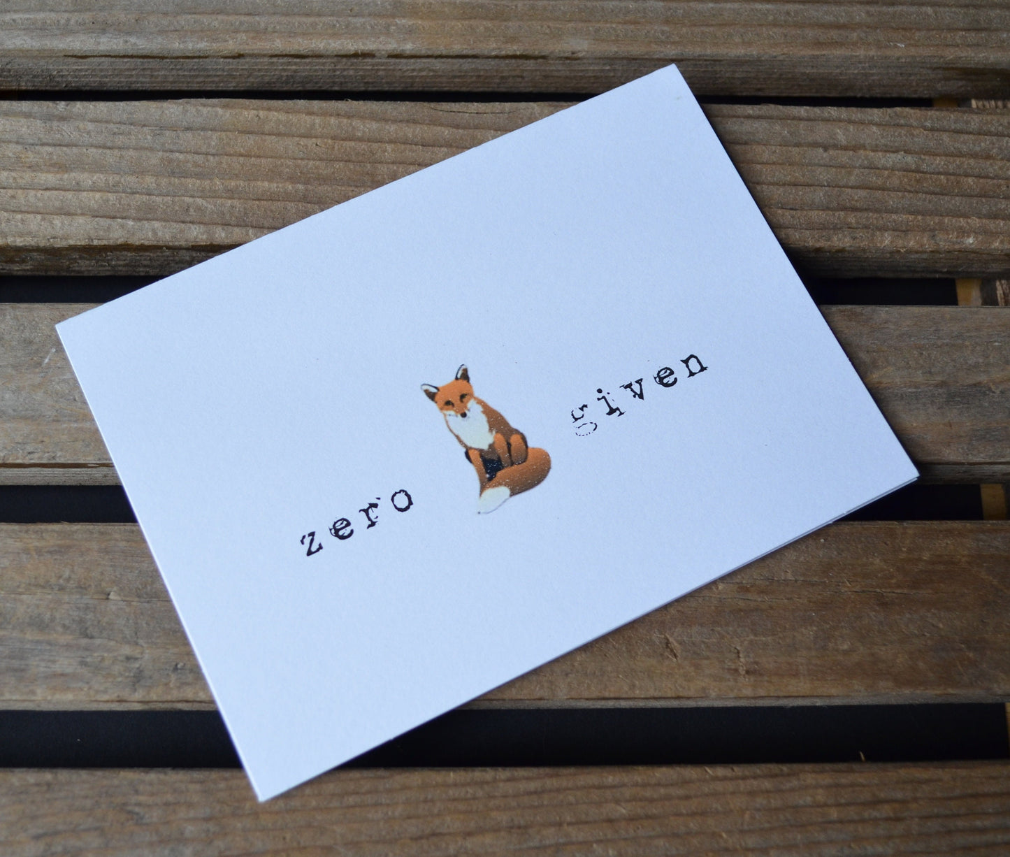 ZERO fox GIVEN funny card just because card inspirational card pun cards birthday card friendship card divorce card retirement card lol card