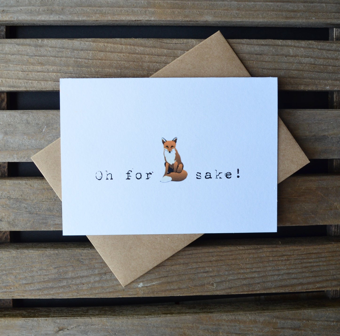 Oh for fox sake funny greeting card | pun cards
