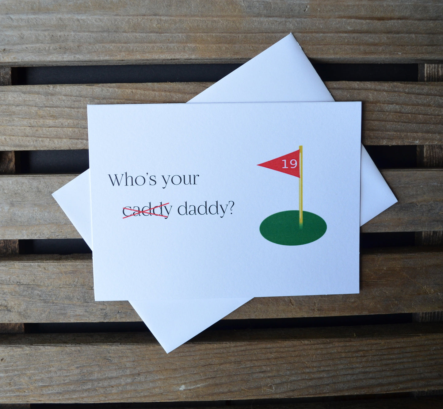 Who's your CADDY DADDY | Golf Greeting Cards | Love card