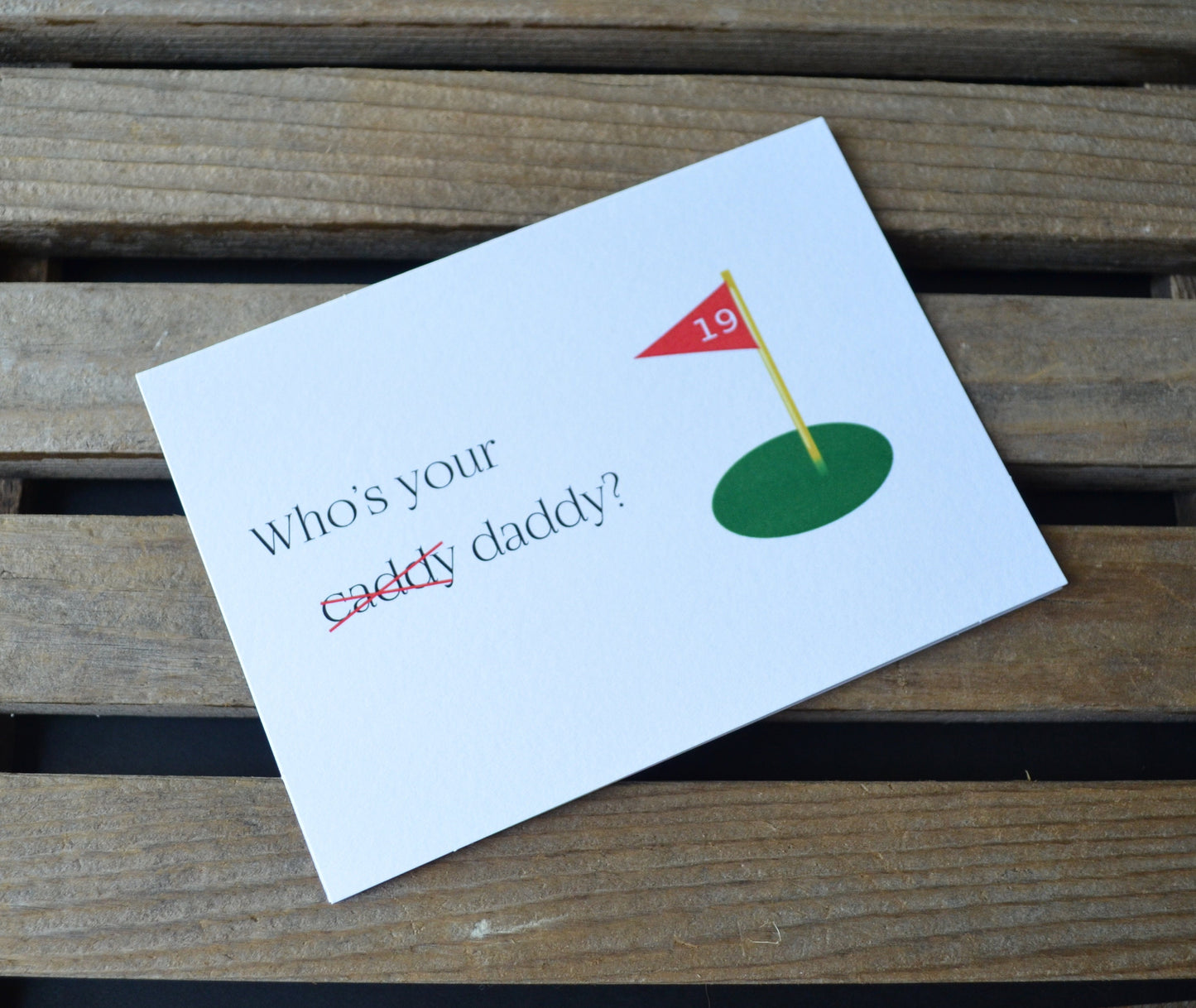 Who's your CADDY DADDY | Golf Greeting Cards | Love card