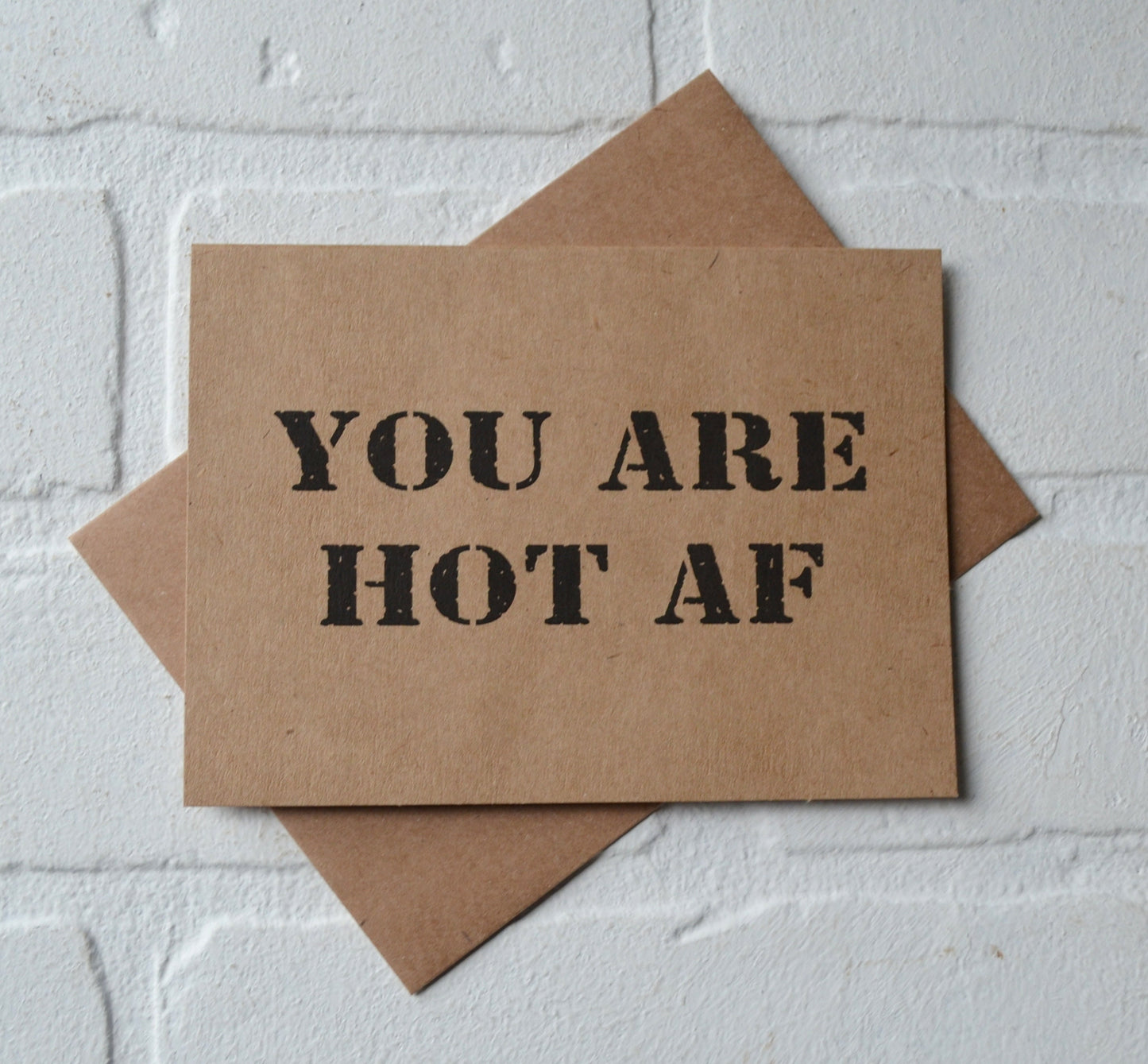 You are hot AF | Happy Valentine's Day Greeting Cards | Love Card