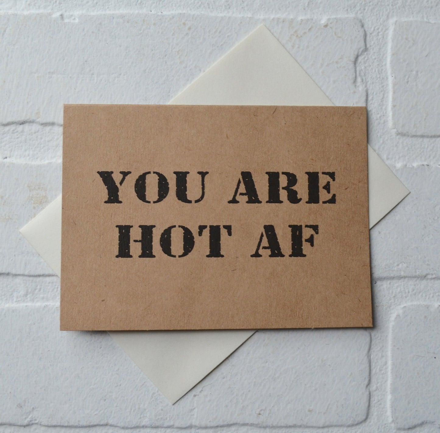 You are hot AF | Happy Valentine's Day Greeting Cards | Love Card