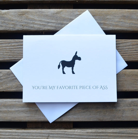 You're my favorite piece of A## | Happy Valentine's Day Greeting Cards | Love Card