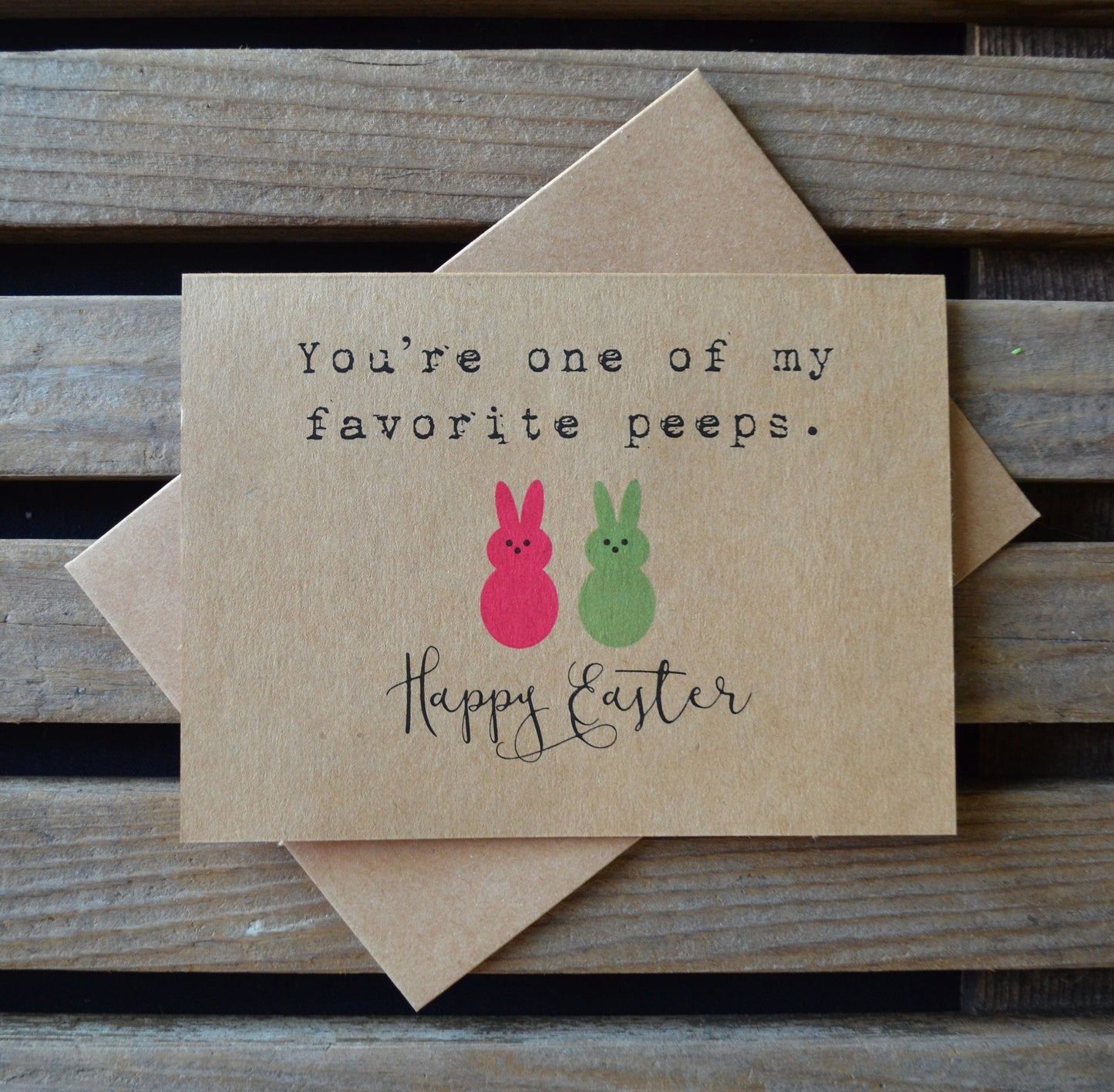 You're one of my favorite peeps | Happy Easter | Holiday Card