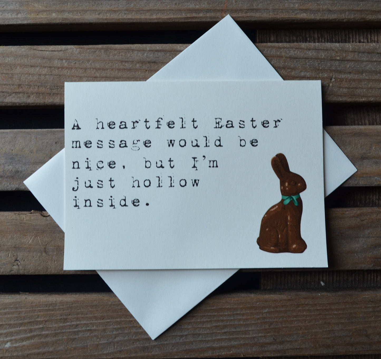 A heartfelt Easter message would be nice, but I’m just hollow inside | Happy Easter | Holiday Card