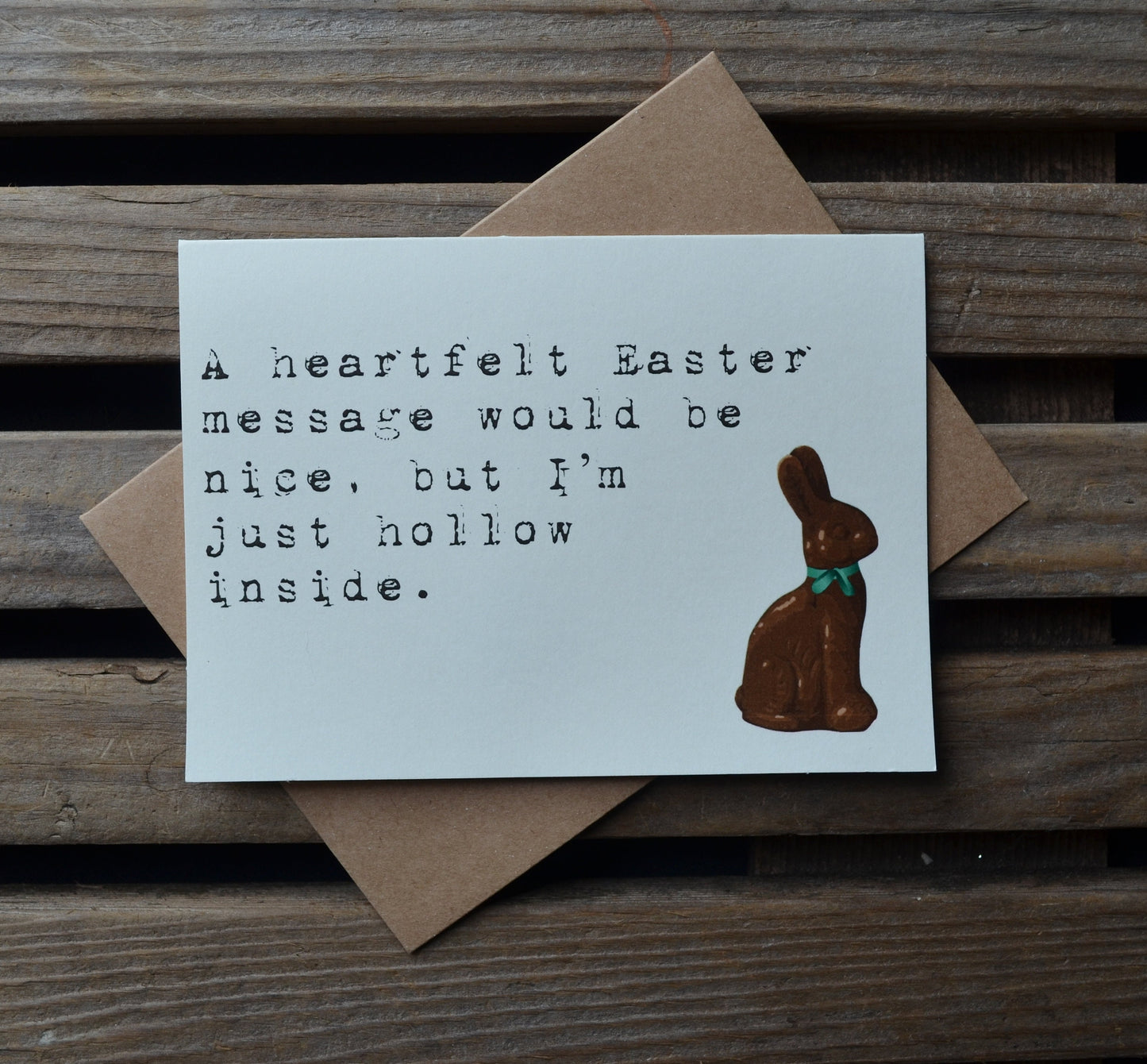 A heartfelt Easter message would be nice, but I’m just hollow inside | Happy Easter | Holiday Card