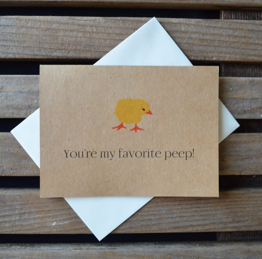 YOURE my favorite PEEP easter card Happy Easter card easter greeting card easter bunny basket card chick card friendship card childrens card