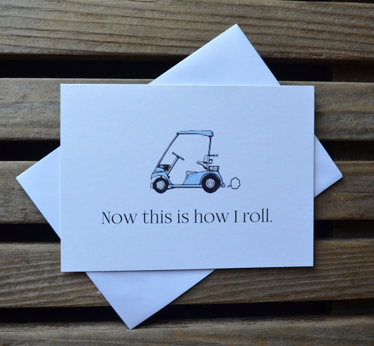 This is how I roll | Golf Greeting Cards | Love Card