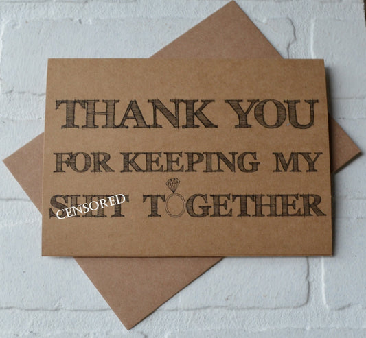 THANK YOU for keep my sh*t together bridesmaid cards | funny bridesmaid thank you card | kraft funny bridal party | thank you wedding party