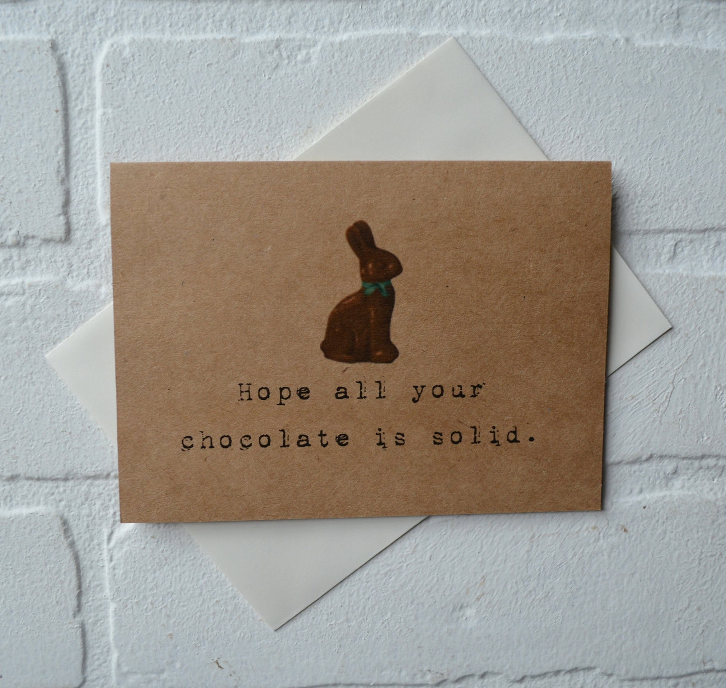 Hope all your chocolate is solid | Happy Easter | Holiday Card