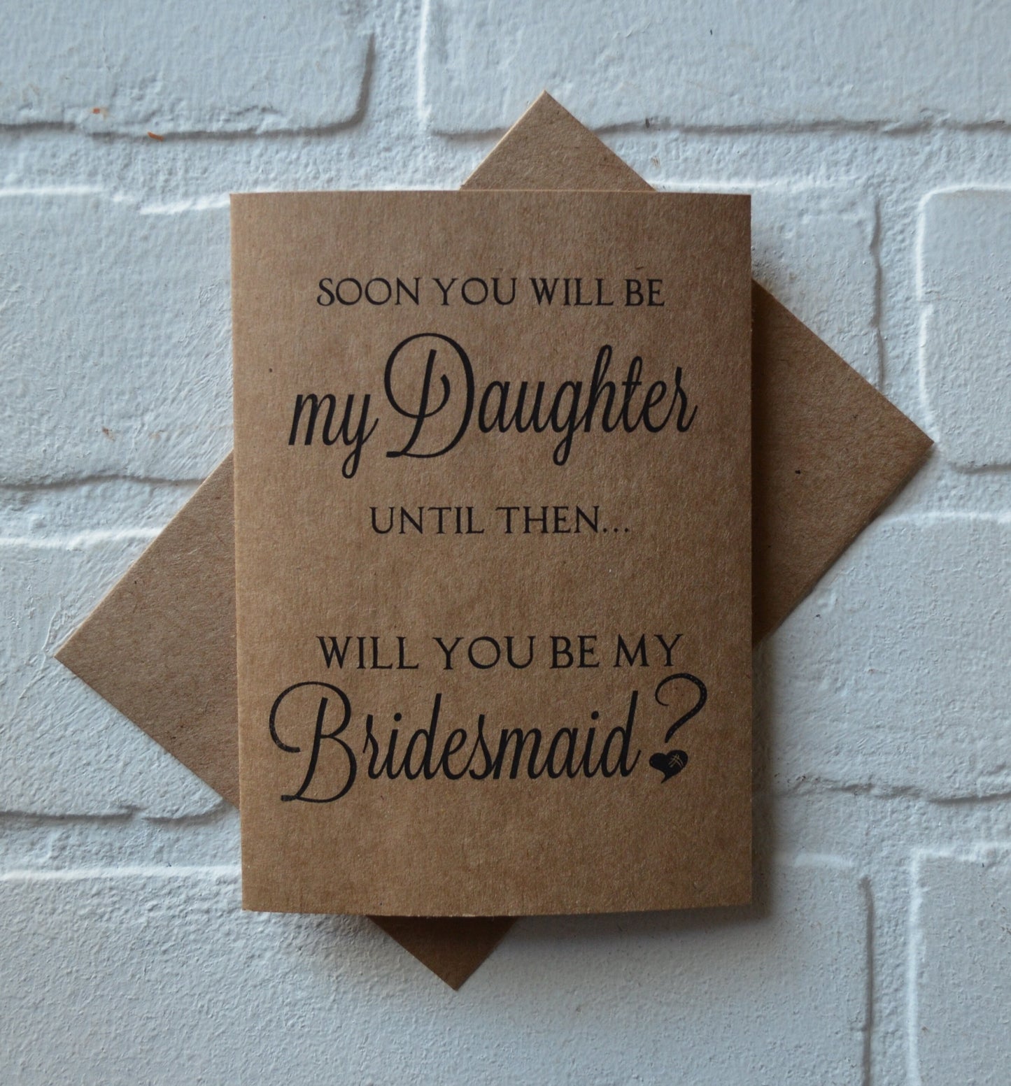 SOON you will be my DAUGHTER BRIDESMAID card Bridesmaid Proposal Cards Be My bridesmaid card future daughter card step daughter card