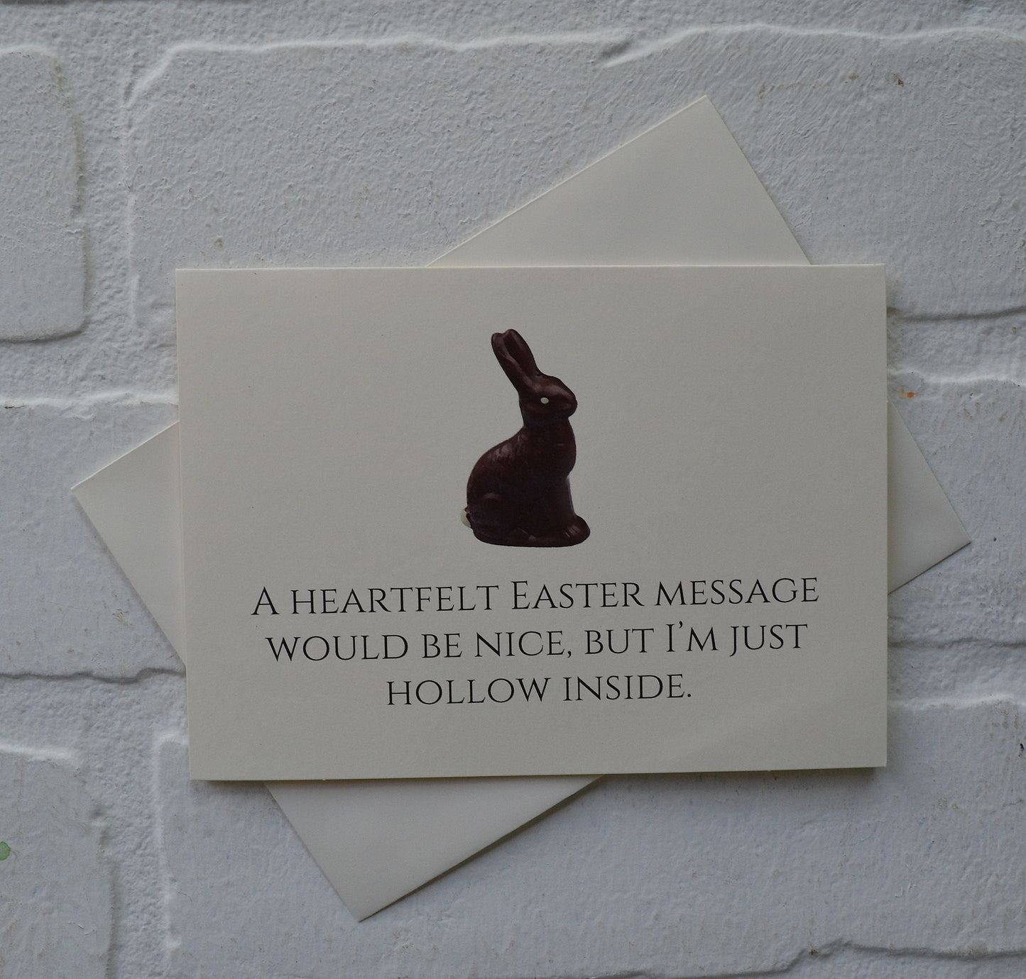 A heartfelt Easter message would be nice, but I’m just hollow inside | Happy Easter | Holiday Card