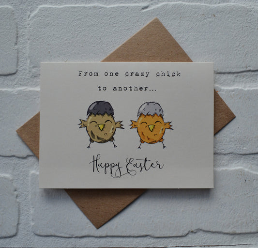 From one crazy chick to another | Happy Easter | Holiday Card