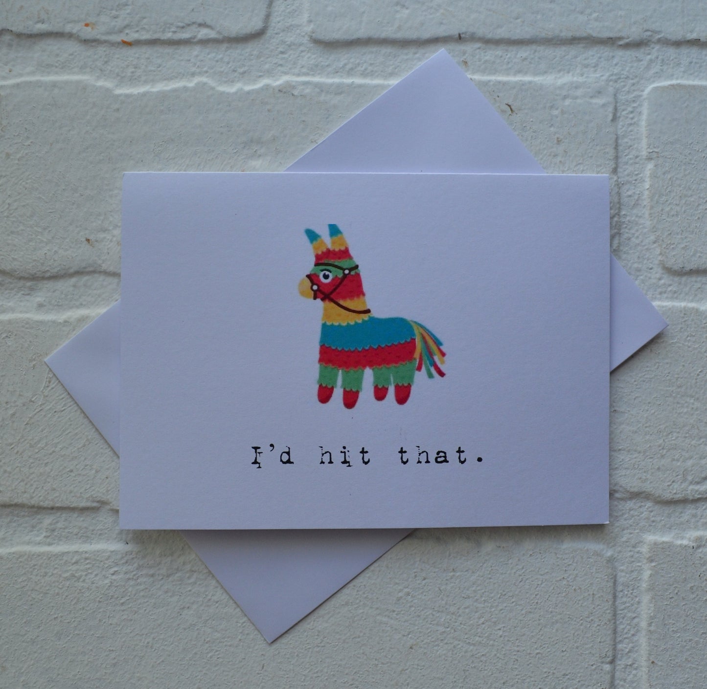 I'D HIT THAT cinco de mayo card | mexican holiday card | pinata card | may 5th holiday card | greeting card | FUNNY mexico greeting cards