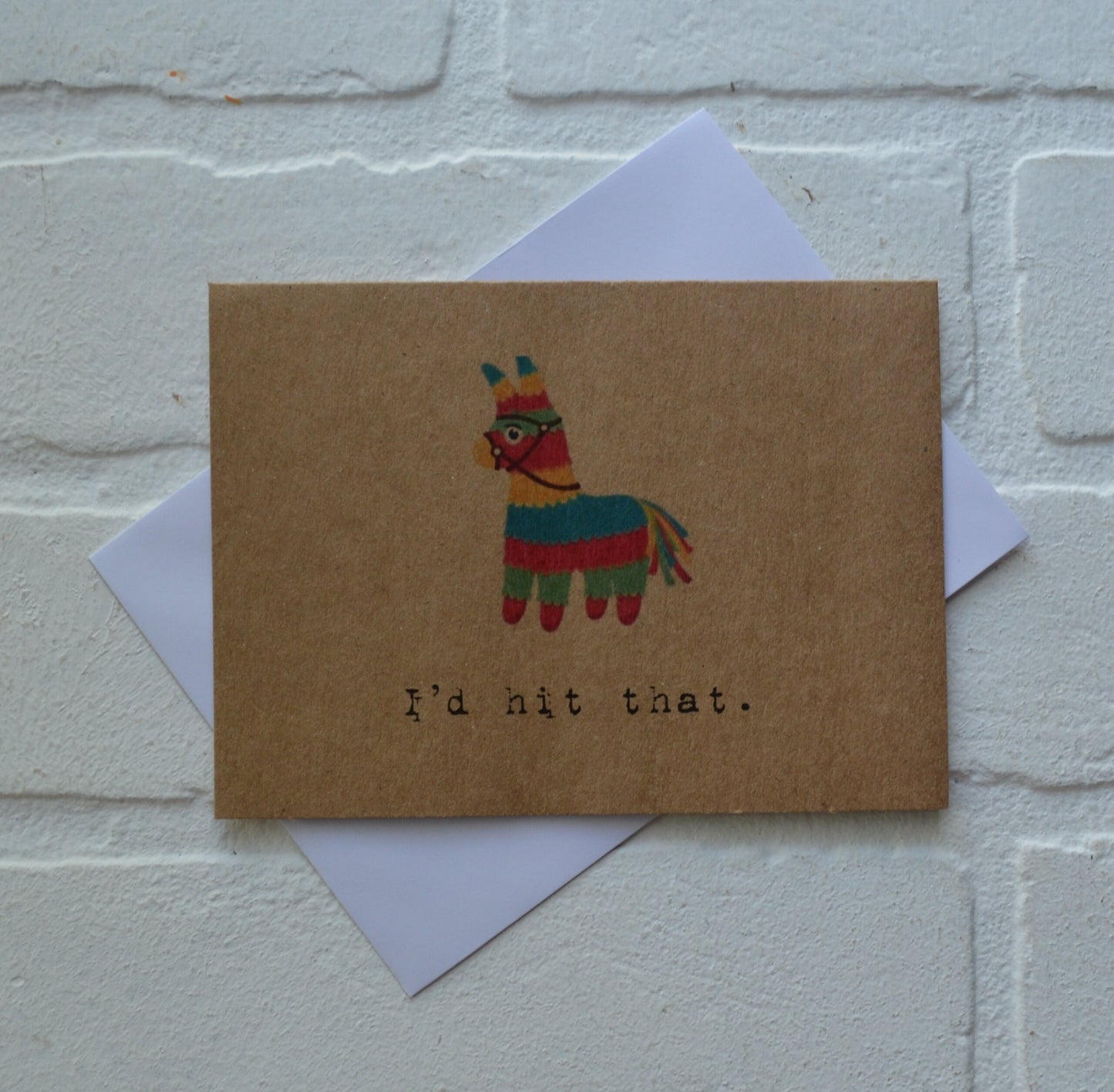 I'D HIT THAT cinco de mayo card | mexican holiday card | pinata card | may 5th holiday card | greeting card | FUNNY mexico greeting cards