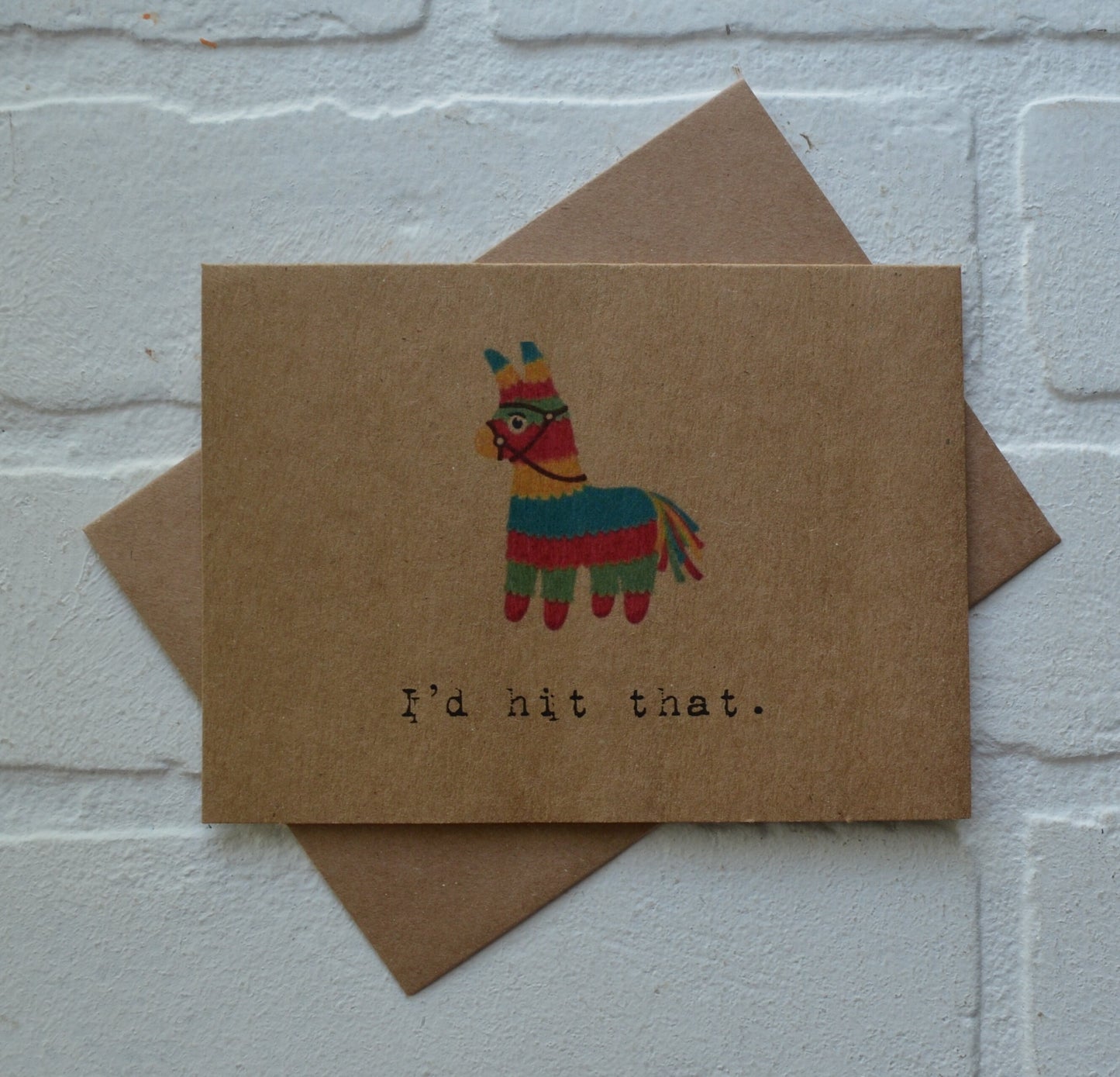 I'D HIT THAT cinco de mayo card | mexican holiday card | pinata card | may 5th holiday card | greeting card | FUNNY mexico greeting cards