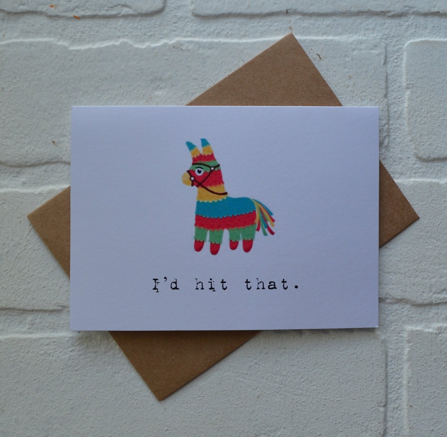 I'D HIT THAT cinco de mayo card | mexican holiday card | pinata card | may 5th holiday card | greeting card | FUNNY mexico greeting cards