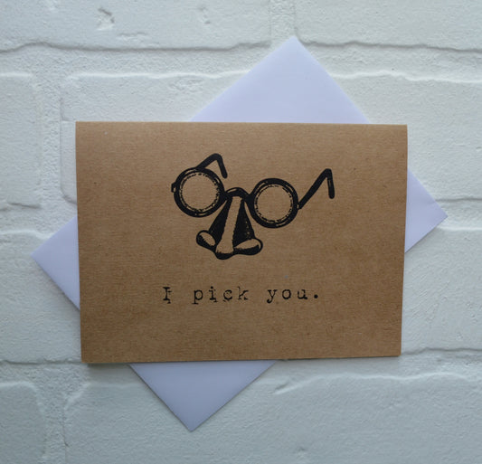 I PICK YOU | Happy Valentine's Day Greeting Cards