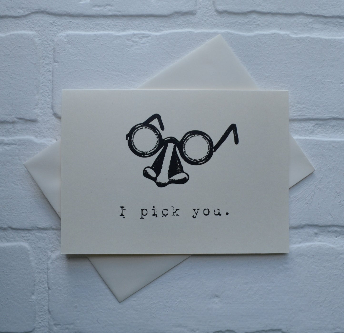 I PICK YOU | Happy Valentine's Day Greeting Cards