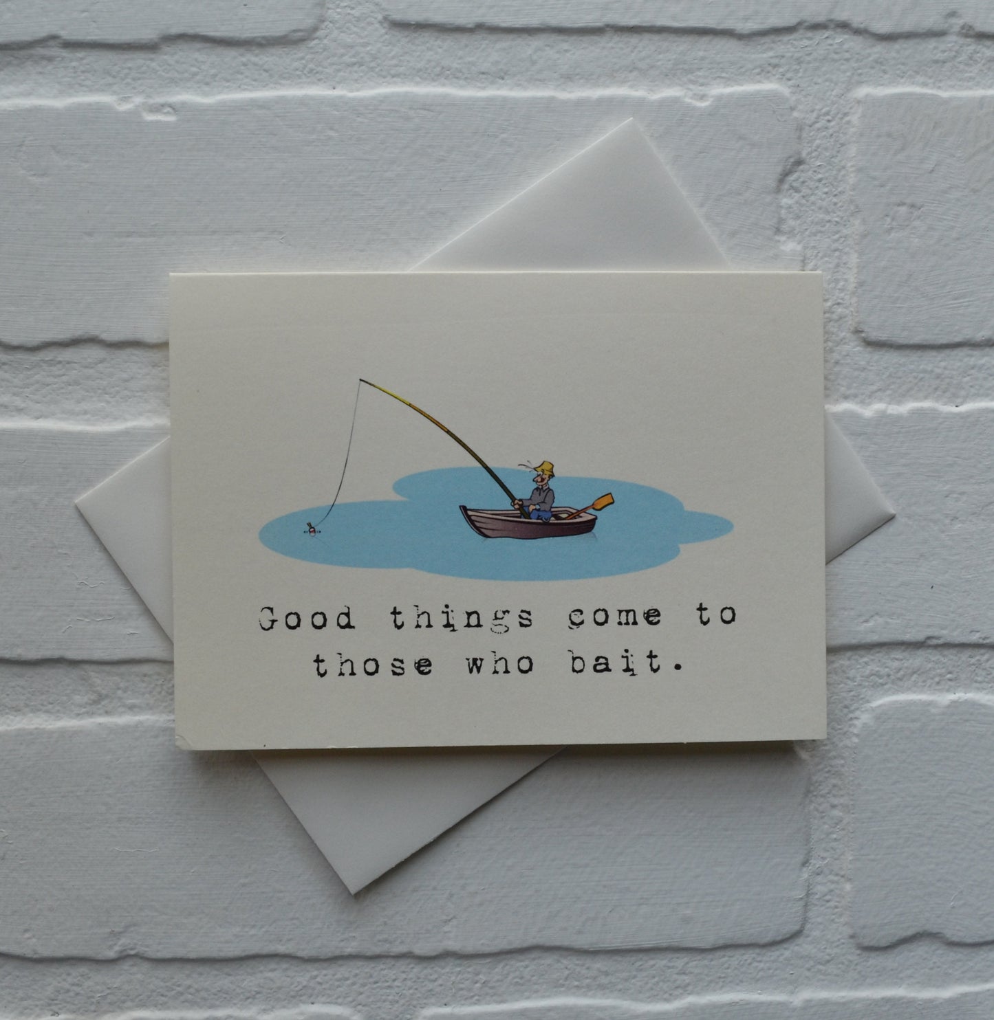 Good things come to those who bait | Fishing Card | Love | Happy Valentine's Day Greeting Cards